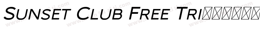 Sunset Club Free Tri字体转换